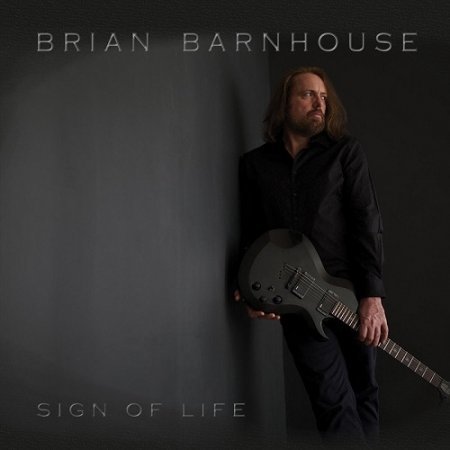 BRIAN BARNHOUSE - SIGN OF LIFE 2018