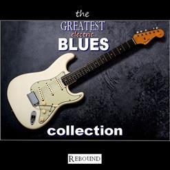 VA - The Greatest Electric Blues Collection (2020)