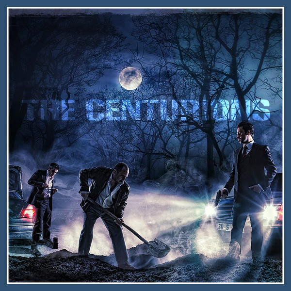 The Centurions (band) - The best